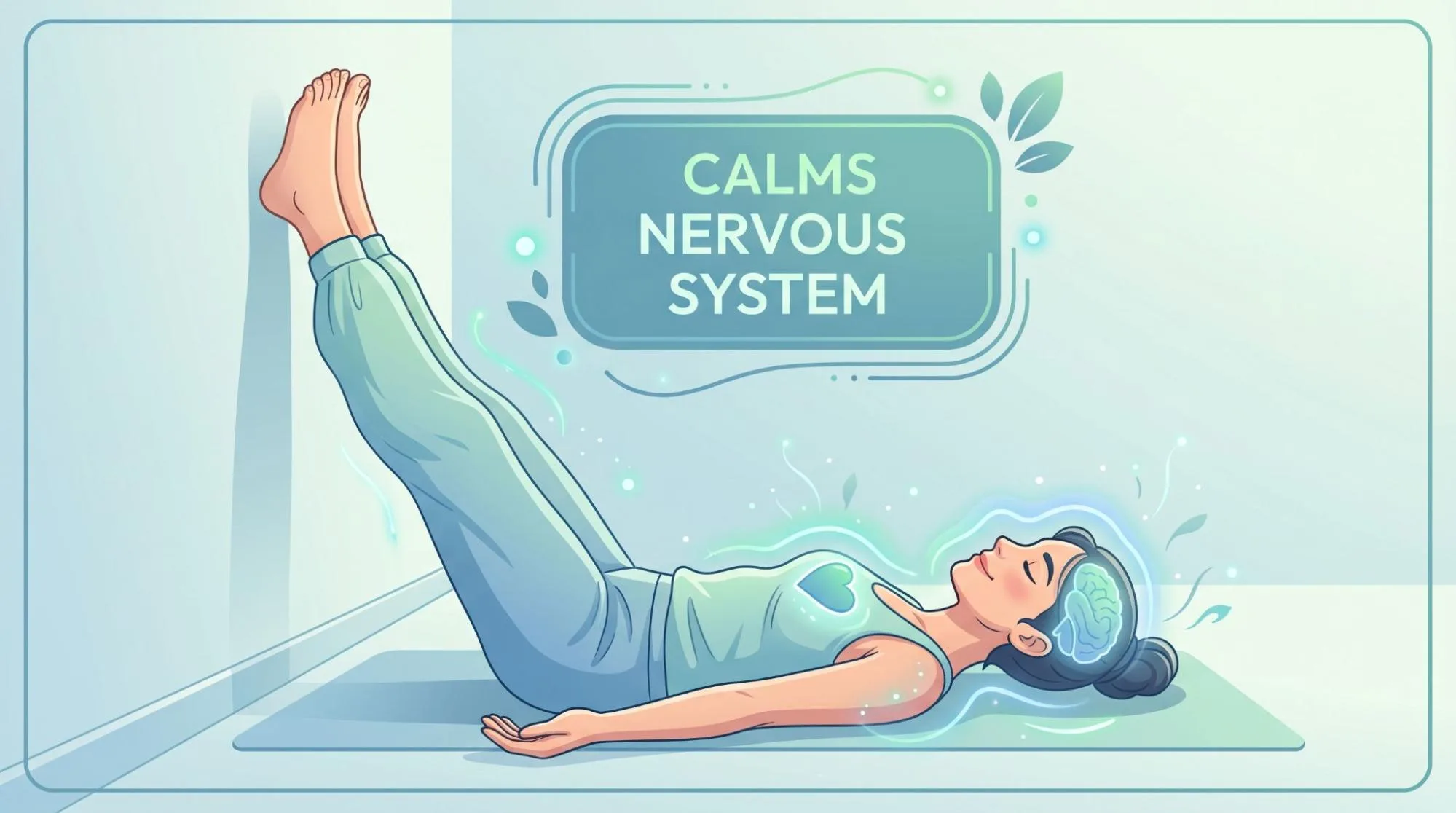 Legs Up the Wall Pose benefits for relaxation and blood flow