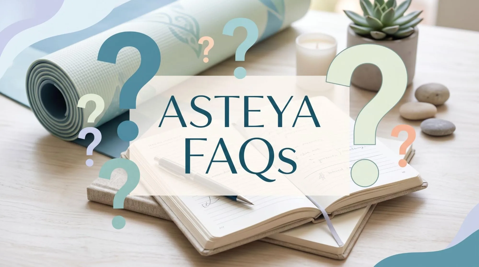 Asteya Meaning Yoga Non Stealing: 8 Daily Ways to Practice It